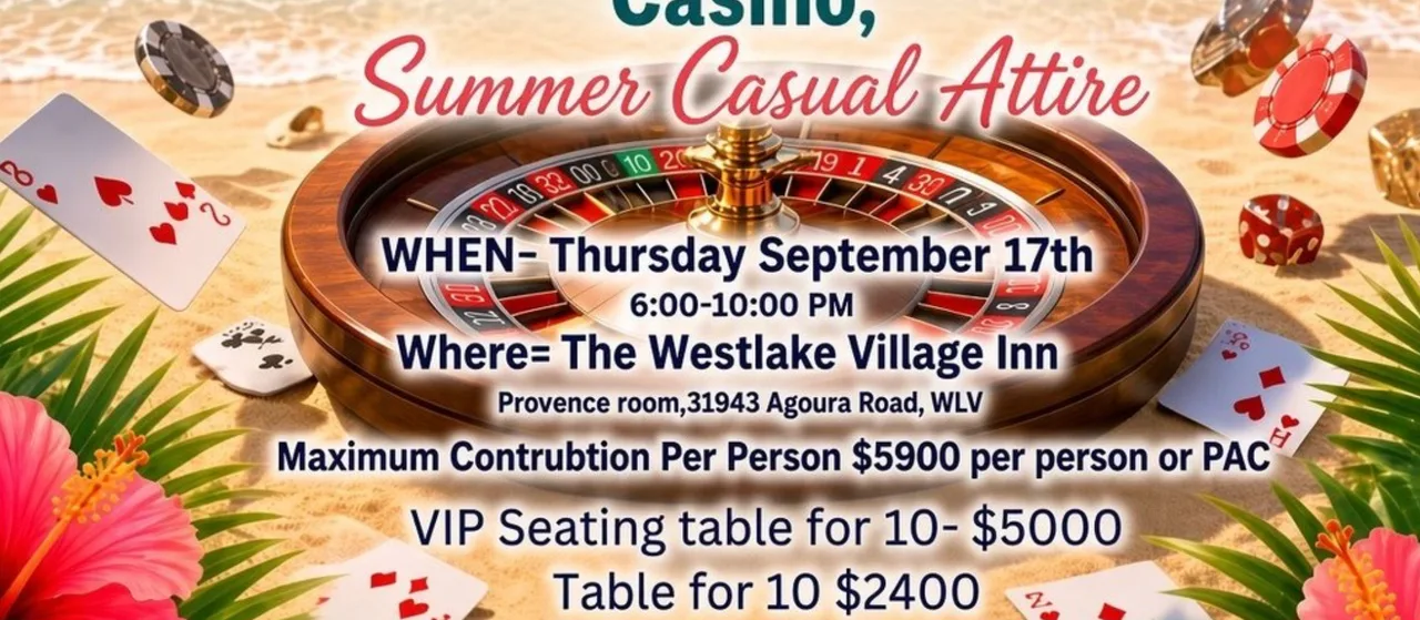 Casino fundraiser flyer: a roulette wheel on a beach above “Casino, Summer Casual Attire” — September 17 at the Westlake Village Inn, maximum contribution $5,900 per person or PAC